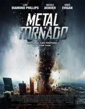 Железный смерч  Metal Tornado (2011) HDRip Скачать бесплатно без регистрации и смс