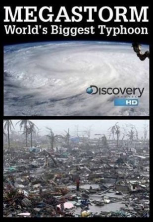 Discovery. Самый разрушительный тайфун / Megastorm: World's Biggest Typhoon (2013)