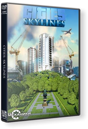 Cities: Skylines - Deluxe Edition 1.0.6b (RUS) RePack от R.G. Механики