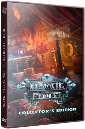 Точный Расчет 2: Поместье Брэссфилда / Dead Reckoning 2: Brassfield Manor CE (2015) РС