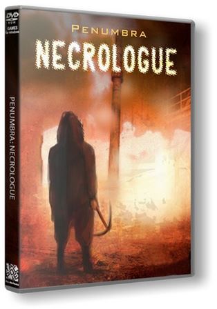 Пенумбра 4: Некролог / Penumbra 4: Necrologue (2014) PC | Лицензия