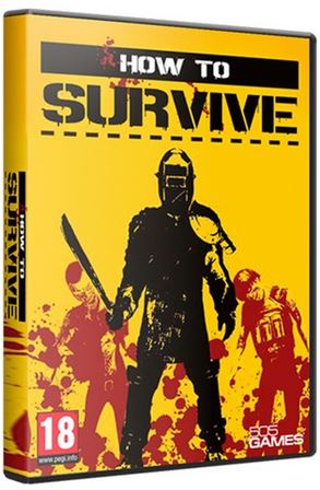 How To Survive - Storm Warning Edition (2013) PC | RePack от R.G. Catalyst