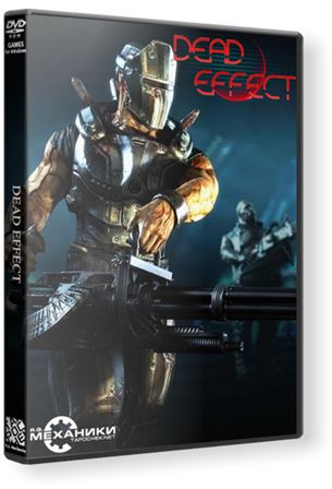 Dead Effect (2014) PC | RePack от R.G. Механики