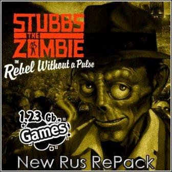 Stubbs the Zombie in Rebel Without a Pulse (2013/Rus/RePack)