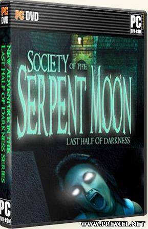 Last Half of Darkness: Society of the Serpent Moon (2013/Eng)