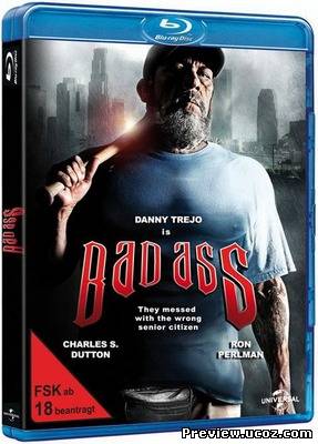 Крутой чувак / Bad Ass (2012) HDRip / BDRip 720p / Лицензия Скачать бесплатно