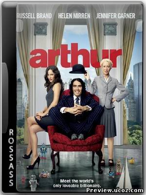 фильм Артур. Идеальный миллионер / Arthur (2011) BDRip Скачать бесплатно