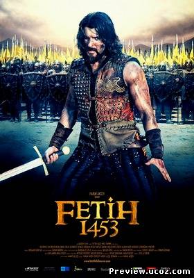 1453 Завоевание / Fetih 1453 / Conquest 1453 (2012) DVDRip Скачать бесплатно